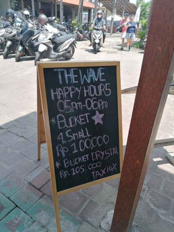 THE WAVE CANGGU : Happy hour 5pm to 6pm
Bucket 4 small 100k
Bucket 4x crystal 105k 
10% tax